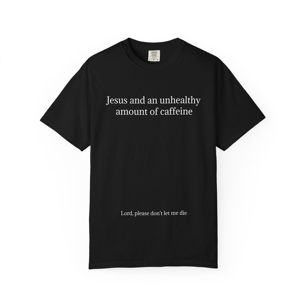 Jesus and an unhealthy amount of caffeine