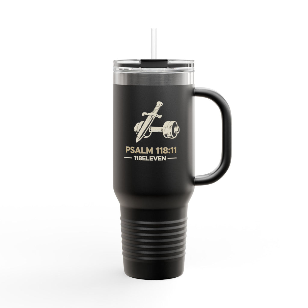 40oz Insulated Travel Mug — Psalm 118:11 Faith & Strength Tumbler